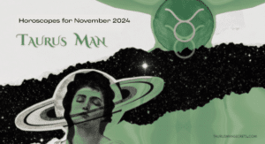 Taurus Man Horoscope for November 2024