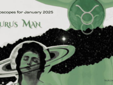 Taurus Man Horoscope for January 2025